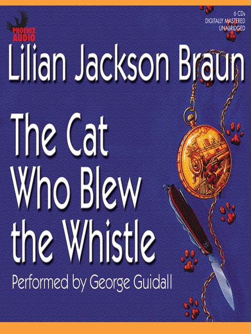 Title details for The Cat Who Blew the Whistle by Lilian Jackson Braun - Available